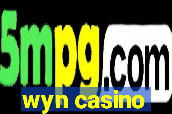 wyn casino